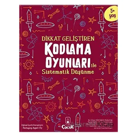 Dikkat Geliştiren Kodlama Oyunları ile Sistematik Düşünme - Kolektif - Floki Çocuk