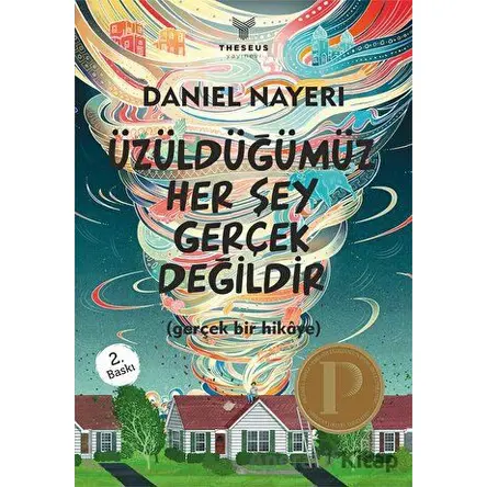 Üzüldüğümüz Her Şey Gerçek Değildir - Daniel Nayeri - Theseus Yayınevi