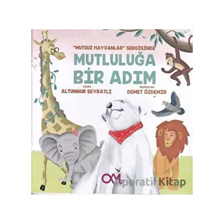 Mutluluğa Bir Adım - Altunnur Seyratlı - Omes Çocuk