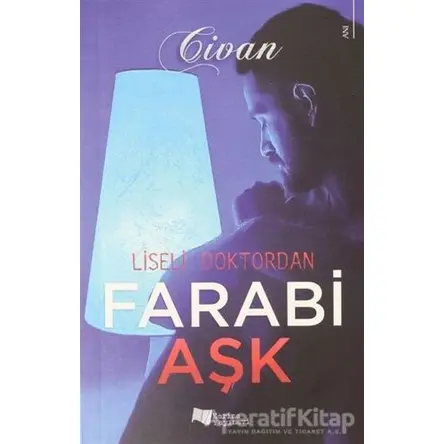 Liseli Doktordan Farabi Aşk - Civan Güloğlu - Karina Yayınevi