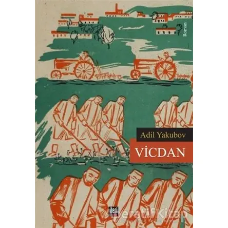Vicdan - Adil Yakubov - İleri Yayınları