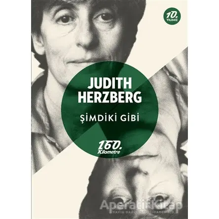 Şimdiki Gibi - Judith Herzberg - 160. Kilometre Yayınevi