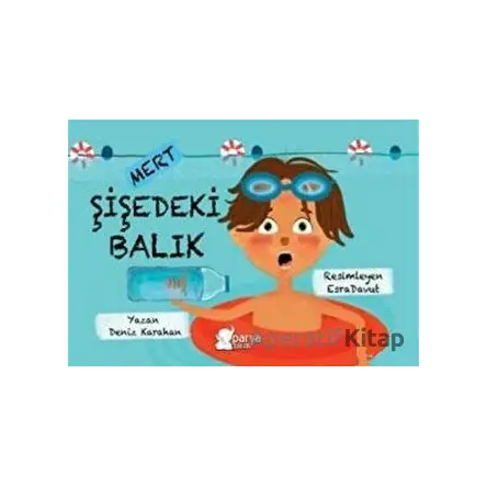 Mert - Şişedeki Balık - Deniz Karahan - Parya Kitap