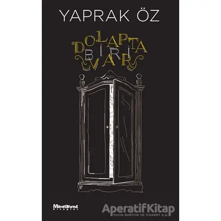 Dolapta Biri Var - Yaprak Öz - Oğlak Yayıncılık
