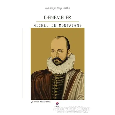 Denemeler - Michel de Montaigne - Arel Kitap