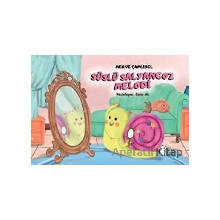 Süslü Salyangoz Melodi - Merve Çamlıbel - Parya Kitap