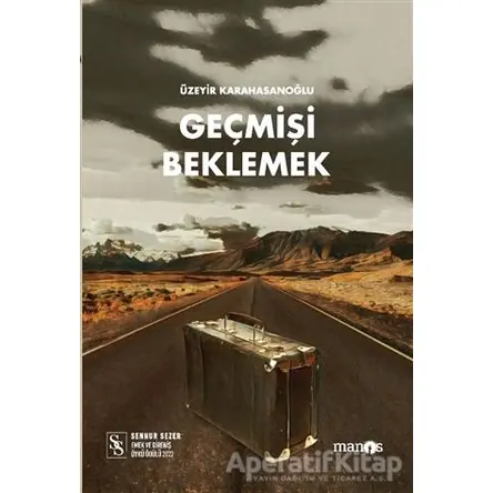 Geçmişi Beklemek - Üzeyir Karahasanoğlu - Manos Yayınları