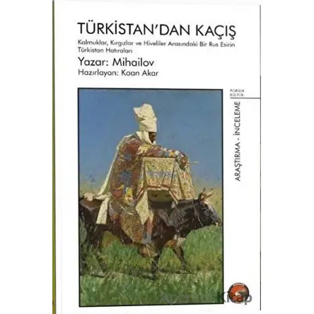Türkistan’dan Kaçış - Mihailov - Porsuk Kültür Yayıncılık
