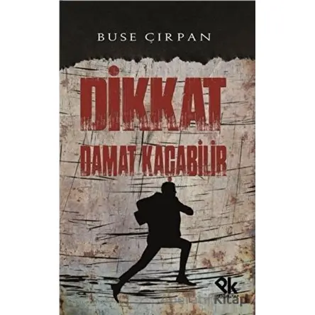 Dikkat Damat Kaçabilir - Buse Çırpan - Panu Kitap