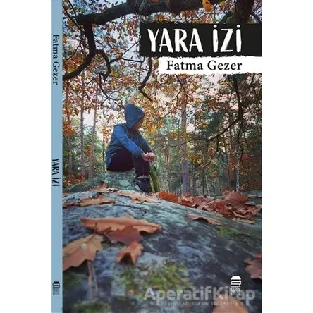 Yara İzi - Fatma Gezer - Ceren Kitap