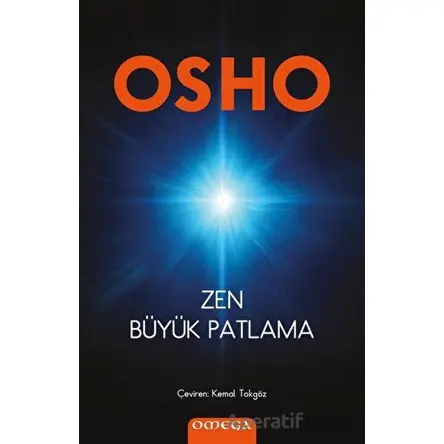 Zen Büyük Patlama - Osho - Omega