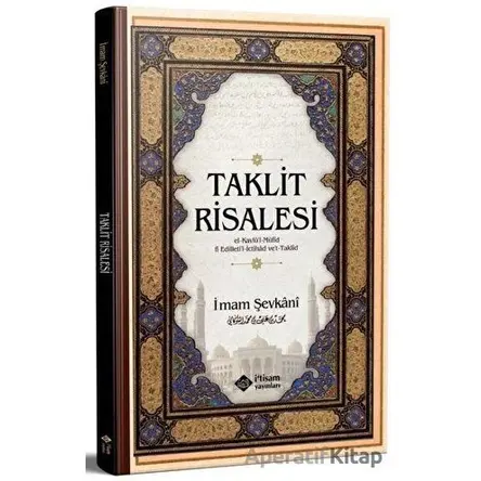 Taklit Risalesi - İmam Şevkani - İtisam Yayınları