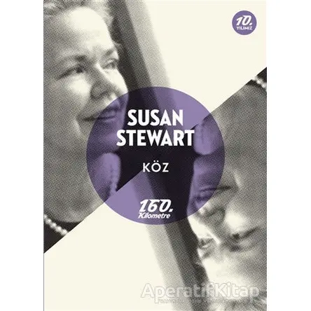 Köz - Susan Stewart - 160. Kilometre Yayınevi