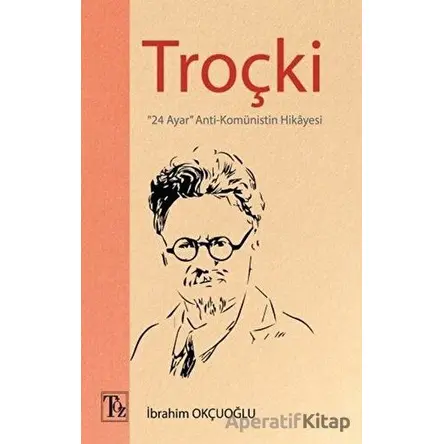 Troçki - İbrahim Okçuoğlu - Töz Yayınları
