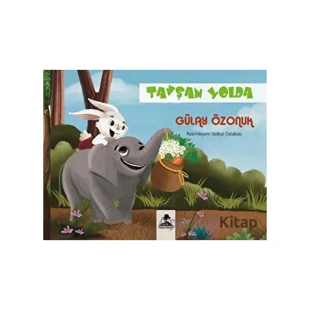 Tavşan Yolda - Gülay Özonuk - İmgenin Çocukları Yayınevi