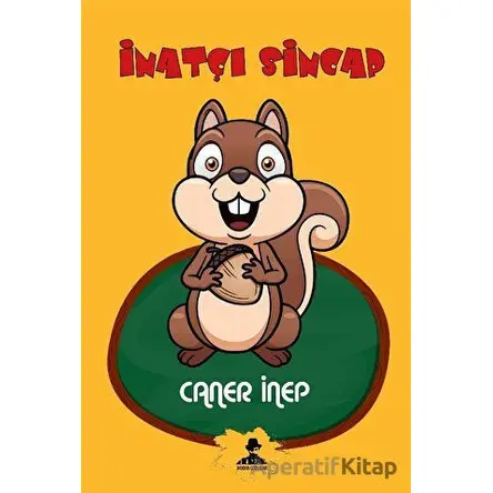 İnatçı Sincap - Caner İnep - İmgenin Çocukları Yayınevi
