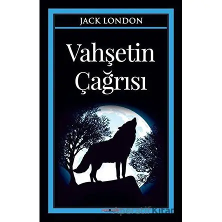 Vahşetin Çağrısı - Jack London - Sıfır6 Yayınevi