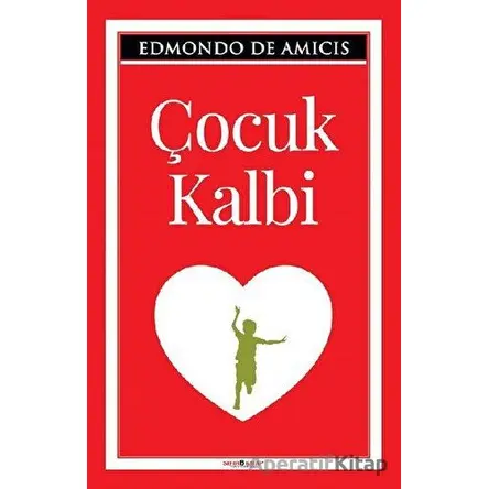 Çocuk Kalbi - Edmondo De Amicis - Sıfır6 Yayınevi