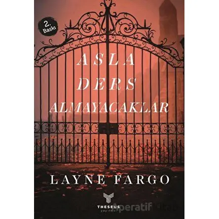 Asla Ders Almayacaklar - Layne Fargo - Theseus Yayınevi