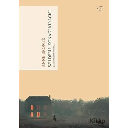 Wildfell Konağı Kiracısı - Anne Bronte - Yedi Yayınları