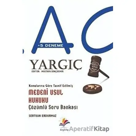 2022 Adli İdari Hakimlik YARGIÇ Medeni Usul Hukuku Soru Bankası - Sertkan Erdurmaz - Dizgi Kitap