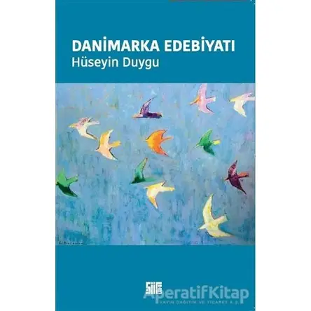 Danimarka Edebiyatı - Hüseyin Duygu - Şiirden Yayıncılık