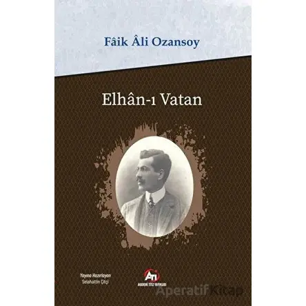 Elhan-ı Vatan - Faik Ali Ozansoy - Akademi Titiz Yayınları