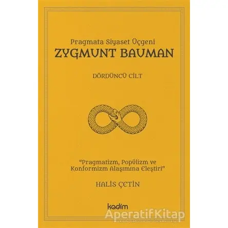 Zygmunt Bauman - Dördüncü Cilt - Halis Çetin - Kadim Yayınları