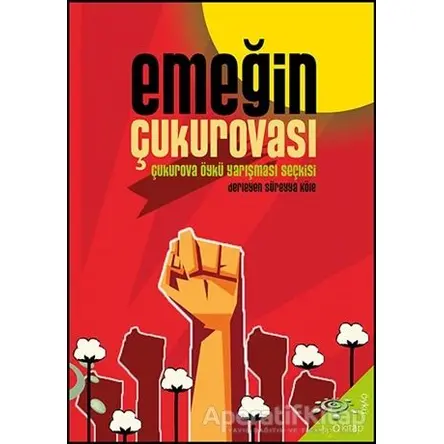 Emeğin Çukurovası - Süreyya Köle - h2o Kitap