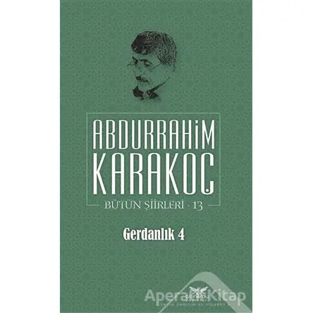 Gerdanlık 4 - Abdurrahim Karakoç - Altınordu Yayınları