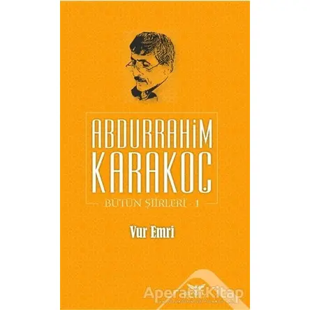 Vur Emri - Abdurrahim Karakoç - Altınordu Yayınları