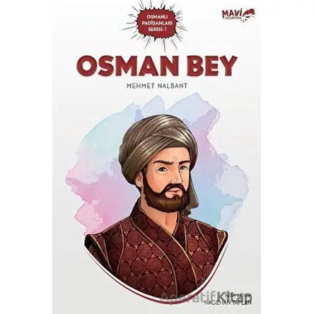 Osman Bey - Mehmet Nalbant - Mavi Uçurtma Yayınları
