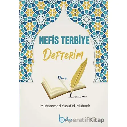 Nefis Terbiye Defterim - Muhammed Yusuf el-Muhacir - Beka Yayınları