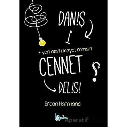 Daniş Bir Cennet Delisi - Ercan Harmancı - Beka Yayınları
