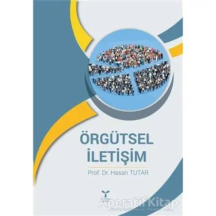 Örgütsel İletişim - Hasan Tutar - Umuttepe Yayınları