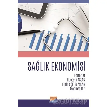 Sağlık Ekonomisi - Hüseyin Aslan - Siyasal Kitabevi