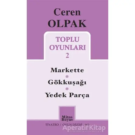 Toplu Oyunları 2 - Ceren Olpak - Mitos Boyut Yayınları
