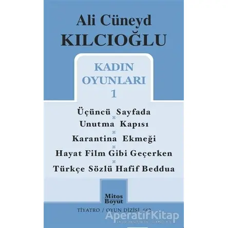 Kadın Oyunları 1 - Ali Cüneyd Kılcıoğlu - Mitos Boyut Yayınları