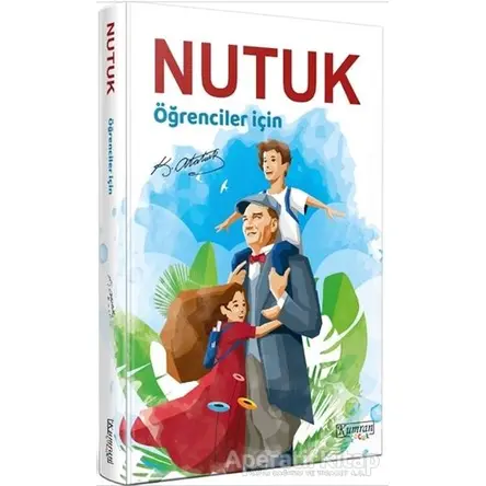 Öğrenciler İçin Nutuk - Mustafa Kemal Atatürk - Kumran Yayınları