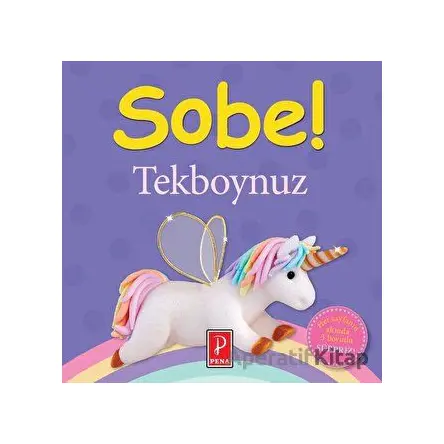 Sobe! Tekboynuz - Clare Lloyd - Pena Yayınları