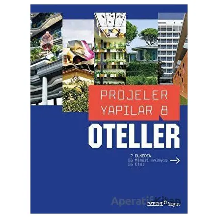 Projeler Yapılar 8 - Oteller - Kolektif - YEM Yayın