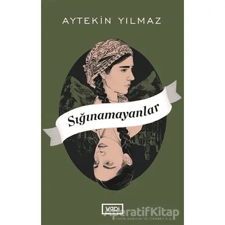 Sığınamayanlar - Aytekin Yılmaz - Vadi Yayınları