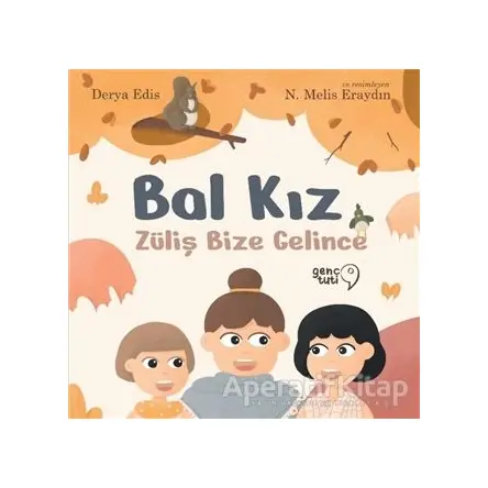 Bal Kız - Züliş Bize Gelince - Derya Edis - Tuti Kitap