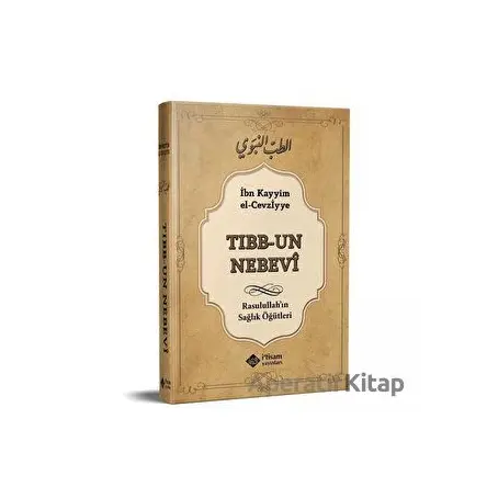 Tıbbun Nebevi - İbnul-Kayyım El-Cevziyye - İtisam Yayınları