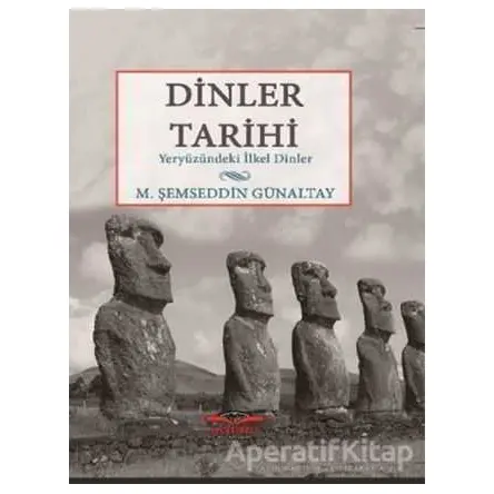 Dinler Tarihi - M. Şemseddin Günaltay - Köprü Kitapları