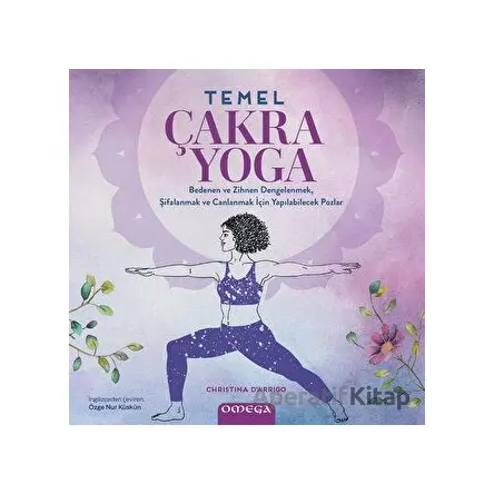 Temel Çakra Yoga - Christina D’Arrigo - Omega