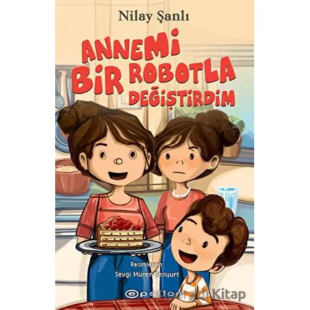 Annemi Bir Robotla Değiştirdim - Nilay Şanlı - Epsilon Yayınevi