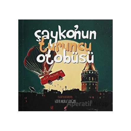 Çaykonun Turuncu Otobüsü - Hıdır Murat Doğan - Klaros Yayınları