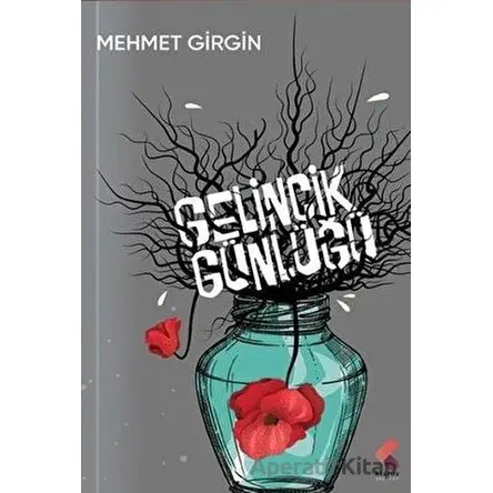 Gelincik Günlüğü - Mehmet Girgin - Klaros Yayınları