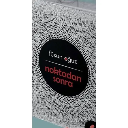 Noktadan Sonra - Füsun Oğuz - Klaros Yayınları